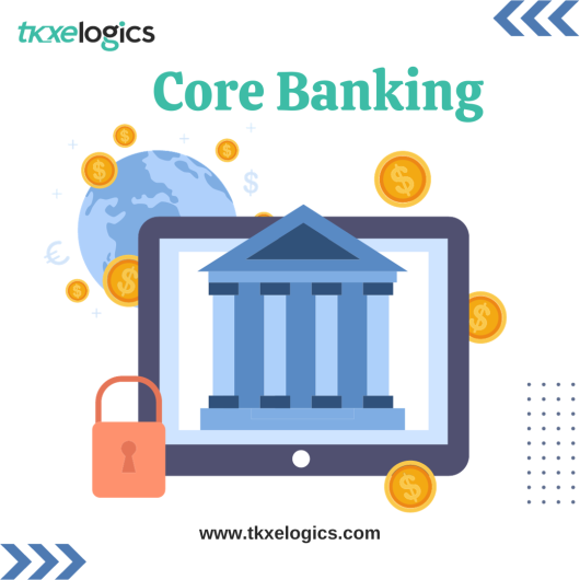What is the Core Banking System and Banking Infrastructure?